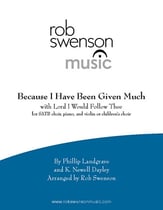 Because I Have Been Given Much with Lord, I Would Follow Thee SATB choral sheet music cover